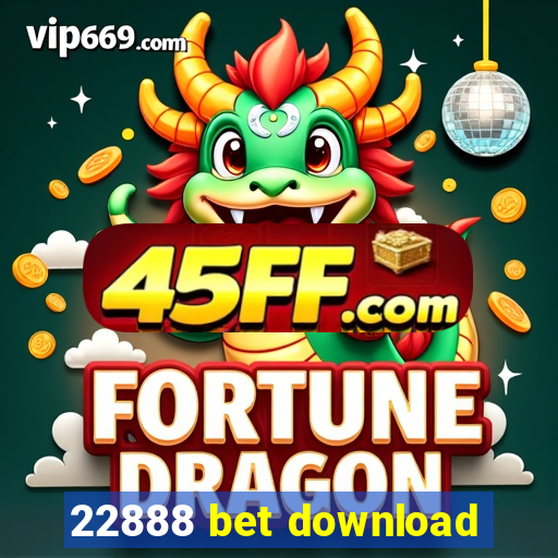 22888 bet download